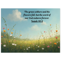 Modern Isaiah 40:8 Bible verse on a large 24x32 aluminum metal wall print for high-end Christian home and office decor.